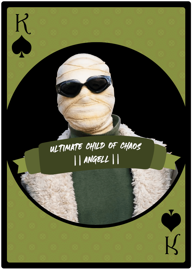 Playing card king of spades with the bandaged up guy from doom squad and sash that reads Ultimate Child of Chaos | Angell